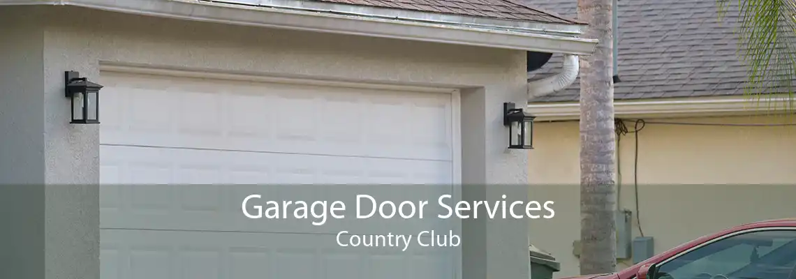Garage Door Services Country Club